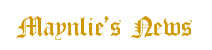 Maynlie's News Maynlie's news